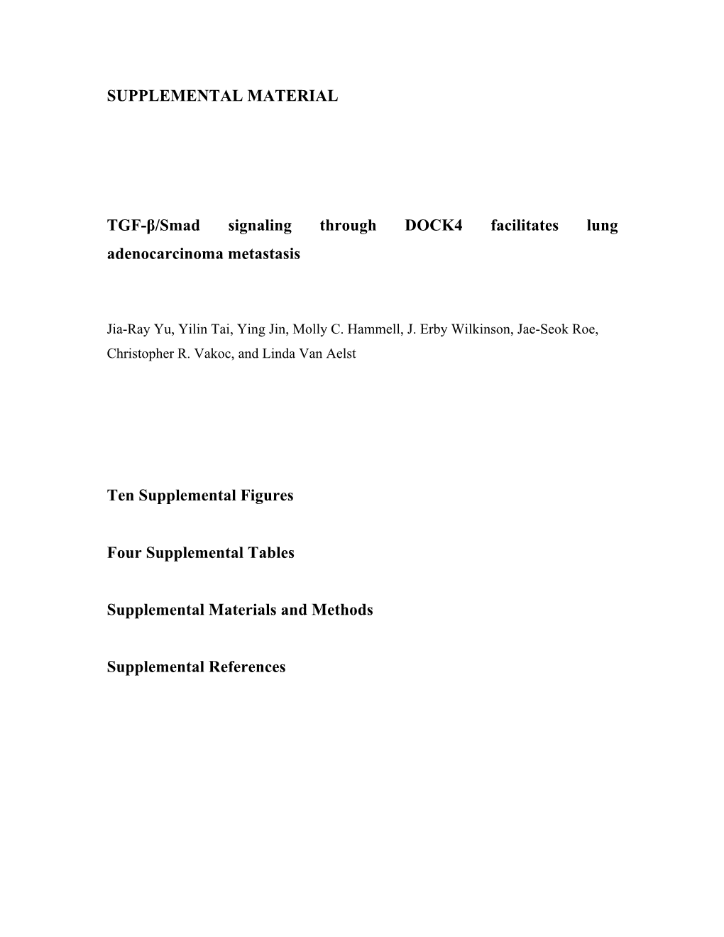 SUPPLEMENTAL MATERIAL TGF-Β/Smad Signaling Through DOCK4 Facilitates Lung Adenocarcinoma Metastasis Ten Supplemental Figures Fo