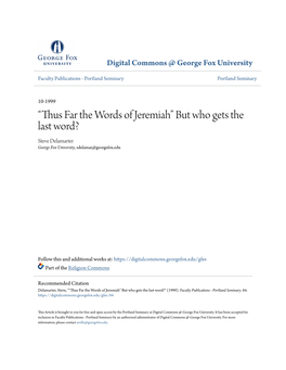 Thus Far the Words of Jeremiah” but Who Gets the Last Word? Steve Delamarter George Fox University, Sdelamar@Georgefox.Edu
