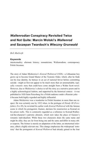 Marcin Wolski's Wallenrod and Szczepan Twardoch's Wieczny