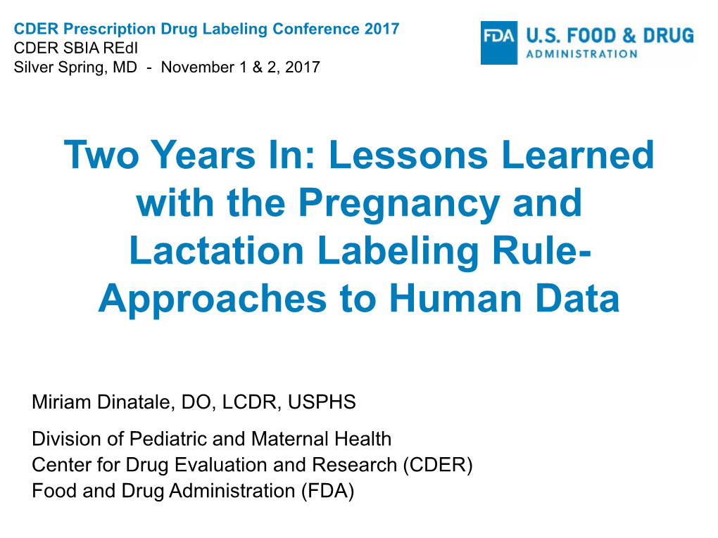 Lessons Learned with the Pregnancy and Lactation Labeling Rule- Approaches to Human Data