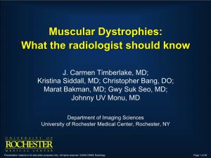 Muscular Dystrophies: What the Radiologist Should Know