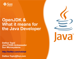 Openjdk & What It Means for the Java Developer