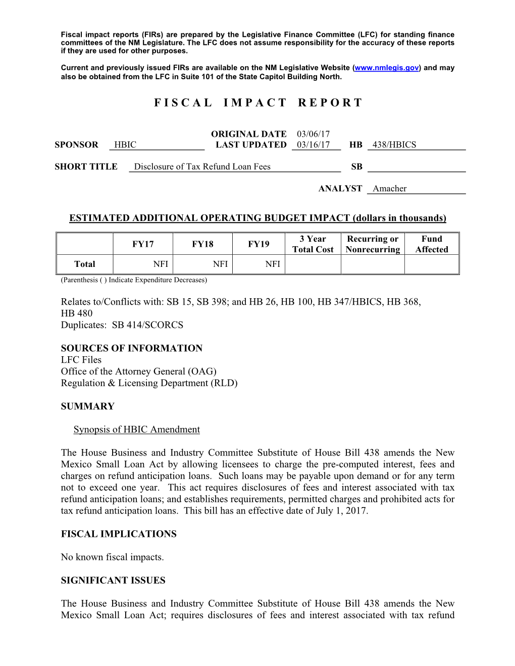 Fiscal Impact Reports (Firs) Are Prepared by the Legislative Finance Committee (LFC) for Standing Finance Committees of the NM Legislature