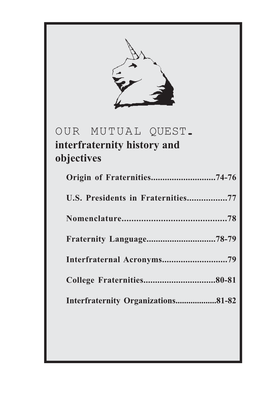 OUR MUTUAL QUEST... Interfraternity History and Objectives