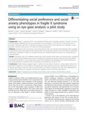 Differentiating Social Preference and Social Anxiety Phenotypes in Fragile X Syndrome Using an Eye Gaze Analysis: a Pilot Study Michael P