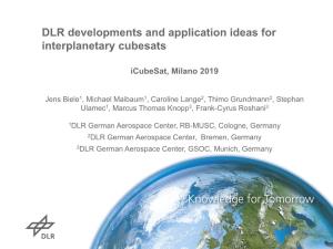 DLR Developments and Application Ideas for Interplanetary Cubesats