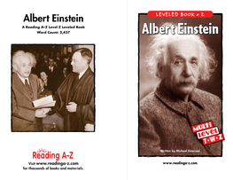 Albert Einstein LEVELEDLEVELED READER BOOK • •Z a a Reading A–Z Level Z Leveled Book Word Count: 2,437 Albert Einstein