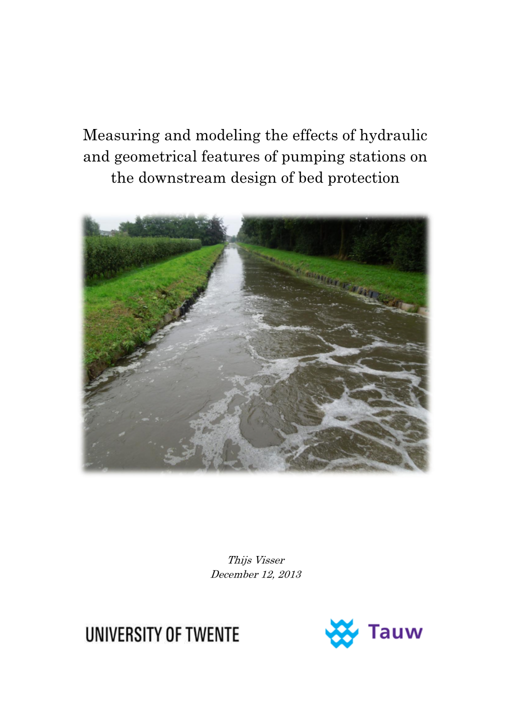 Measuring and Modeling the Effects of Hydraulic and Geometrical Features of Pumping Stations on the Downstream Design of Bed Protection