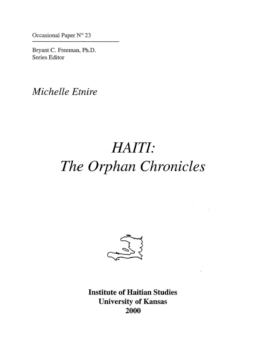 HAITI: the Orphan Chronicles