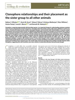 Ctenophore Relationships and Their Placement As the Sister Group to All Other Animals
