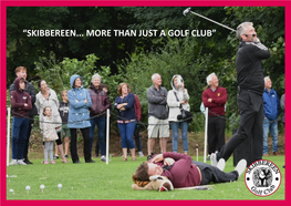 “Skibbereen... More Than Just a Golf Club”