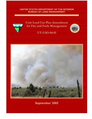 Utah Land Use Plan Amendment for Fire and Fuels Management UT