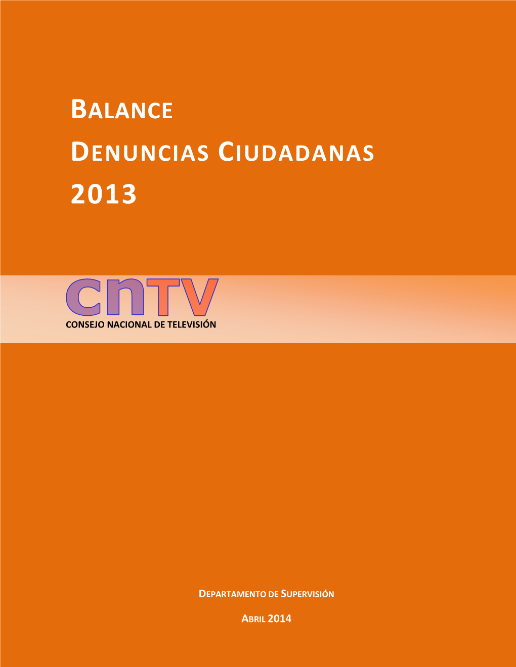 Balance De Denuncias Ciudadanas 2013