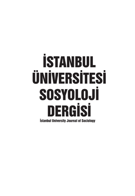 İSTANBUL ÜNİVERSİTESİ SOSYOLOJİ DERGİSİ İstanbul University Journal of Sociology