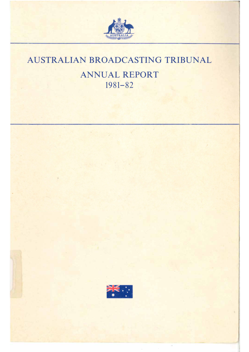 Australian Broadcasting Tribunal Annual Report 1981-82 Annual Report Australian Broadcasting Tribunal 1981-82