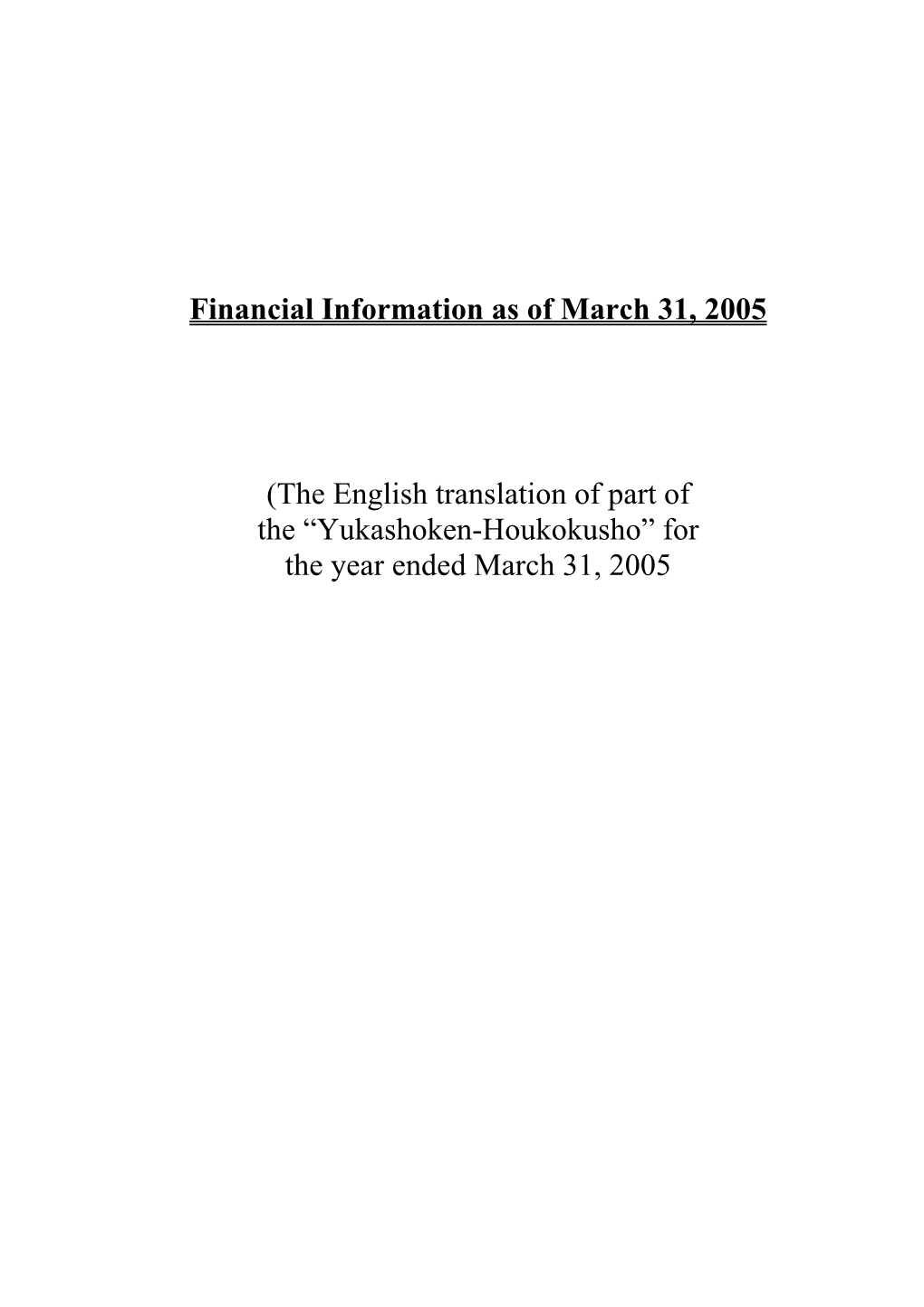 Financial Information (Yukashoken-Hokokusho)