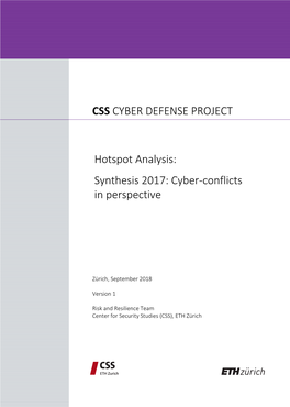 Hotspot Analysis: Synthesis 2017: Cyber-Conflicts in Perspective CSS CYBER DEFENSE PROJECT