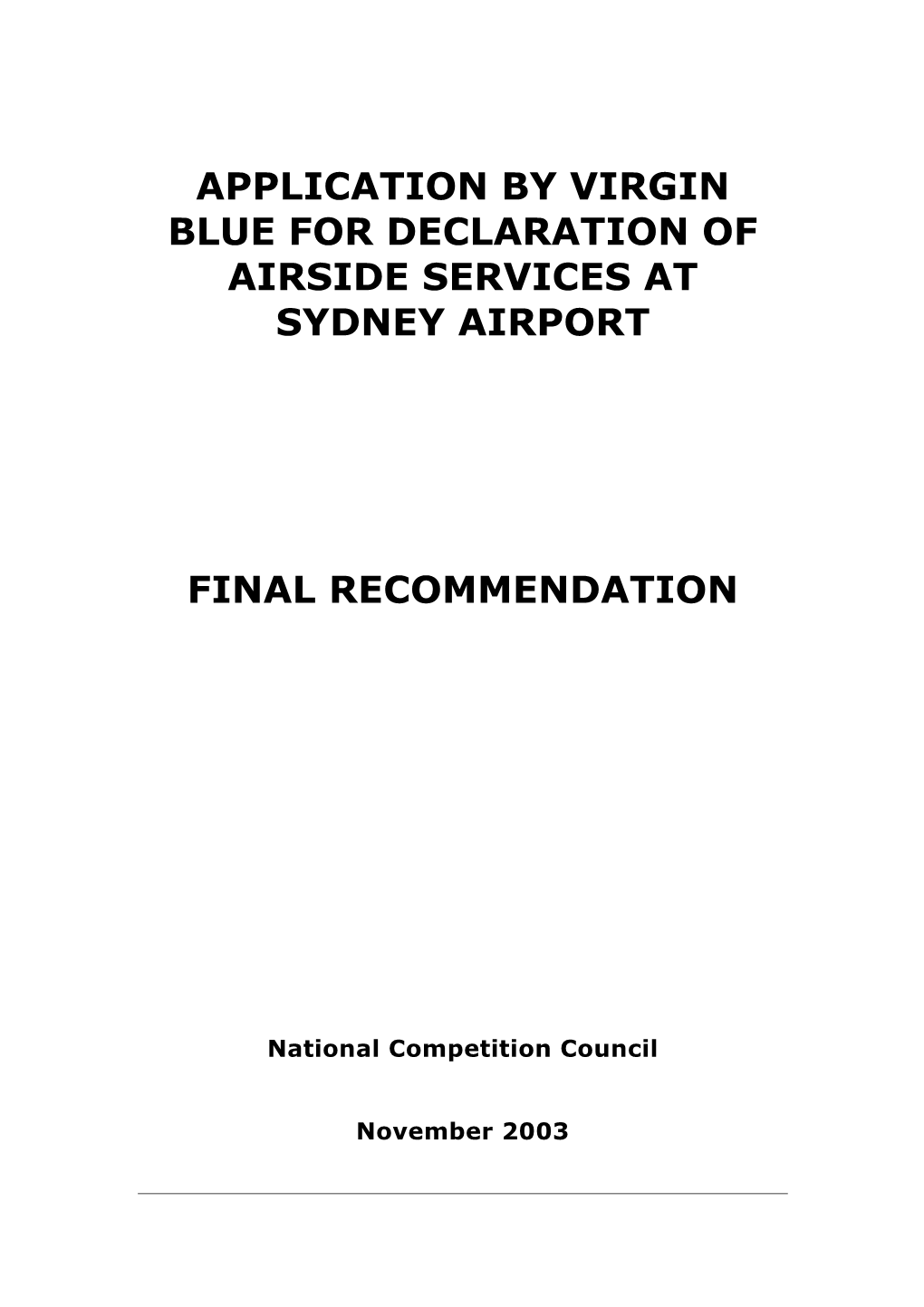 Application for Declaration of the Airside Services at Sydney Airport