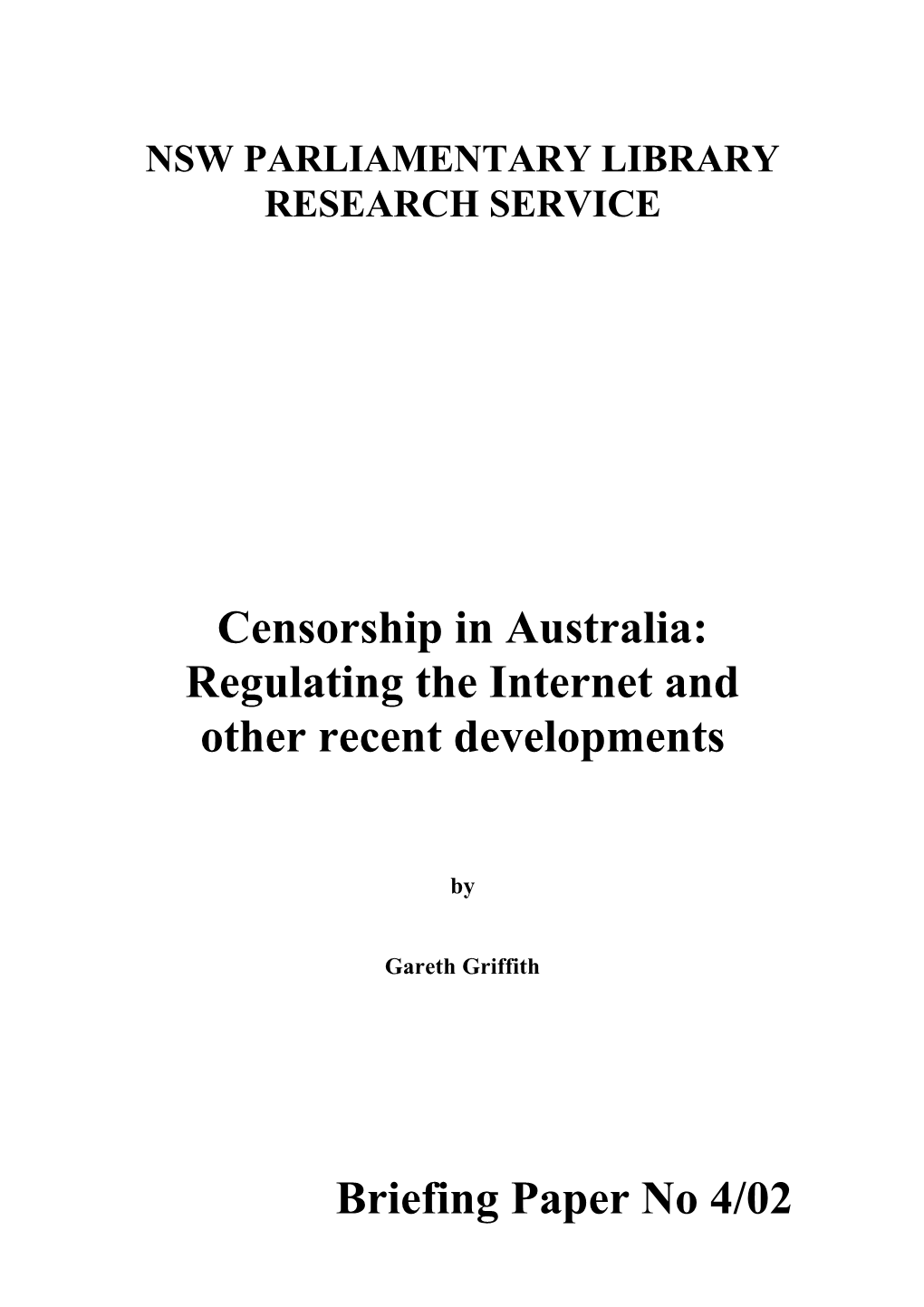 Censorship in Australia: Regulating the Internet and Other Recent Developments