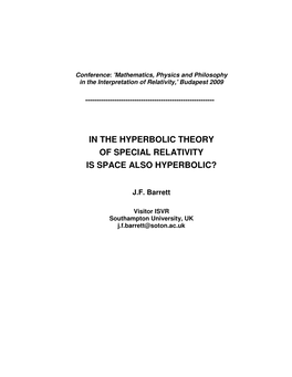 In the Hyperbolic Theory of Special Relativity Is Space Also Hyperbolic?