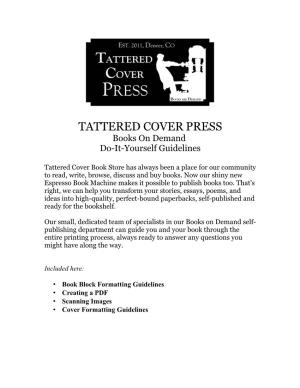 TATTERED COVER PRESS Books on Demand Do-It-Yourself Guidelines