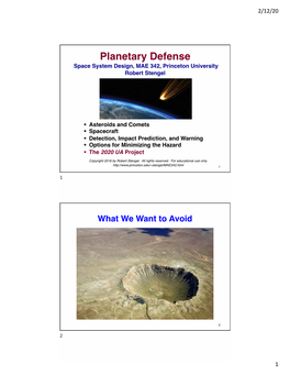 Planetary Defense Space System Design, MAE 342, Princeton University Robert Stengel