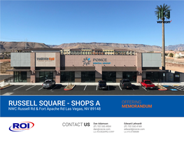 RUSSELL SQUARE - SHOPS a MEMORANDUM NWC Russell Rd & Fort Apache Rd Las Vegas, NV 89148