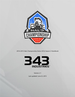 2014-2015 Halo Championship Series (HCS) Season 2 Handbook