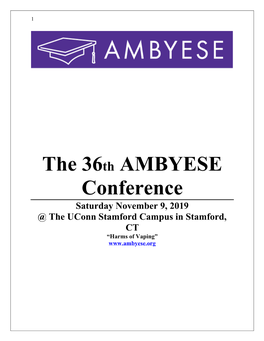 The 36Th AMBYESE Conference Saturday November 9, 2019 @ the Uconn Stamford Campus in Stamford, CT “Harms of Vaping”