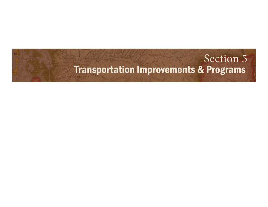 Section 5 Transportation Improvements & Programs Section 5: Transportation Improvements & Programs