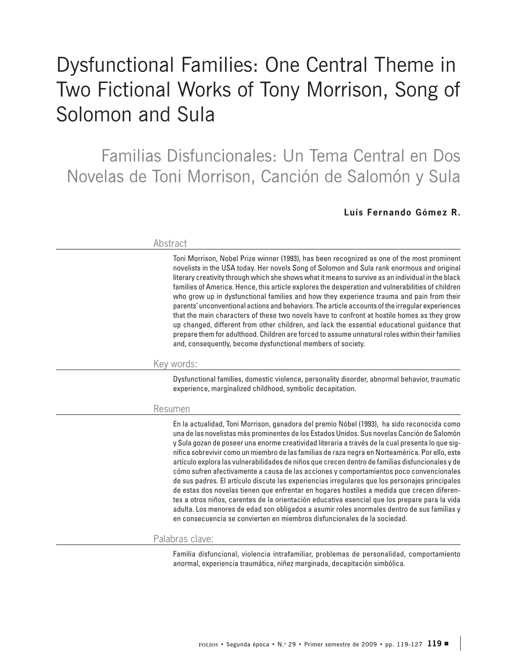 Dysfunctional Families: One Central Theme in Two Fictional Works of Tony Morrison, Song of Solomon and Sula