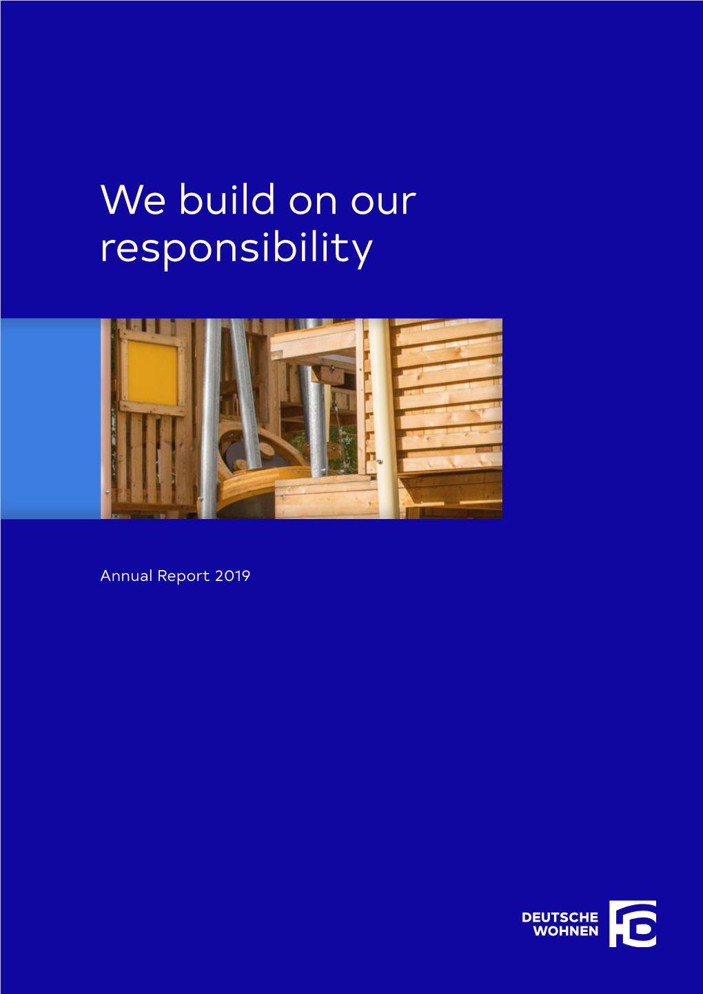 We Build on Our Responsibility
