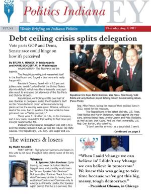 Debt Ceiling Crisis Splits Delegation Vote Parts GOP and Dems, Senate Race Could Hinge on How It’S Perceived by BRIAN A