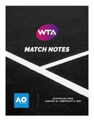 Australian Open January 20 - Febfruary 2, 2020 Women’S Tennis Association Match Notes