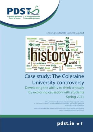 Case Study: the Coleraine University Controversy Developing the Ability to Think Critically by Exploring Causation with Students Spring 2021