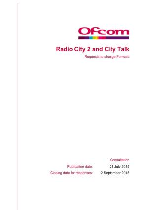 Radio City 2 and City Talk Requests to Change Formats