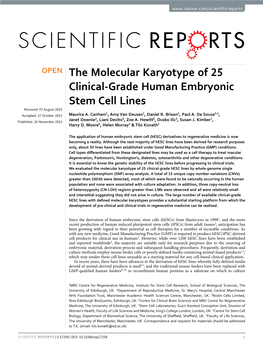 The Molecular Karyotype of 25 Clinical-Grade Human Embryonic Stem Cell Lines Received: 07 August 2015 1 1 2 3,4 Accepted: 27 October 2015 Maurice A