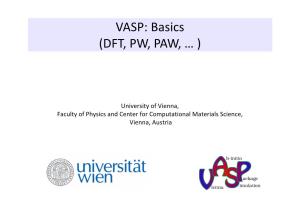 VASP: Basics (DFT, PW, PAW, … )