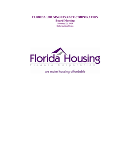 FLORIDA HOUSING FINANCE CORPORATION Board Meeting January 23, 2020 Information Items