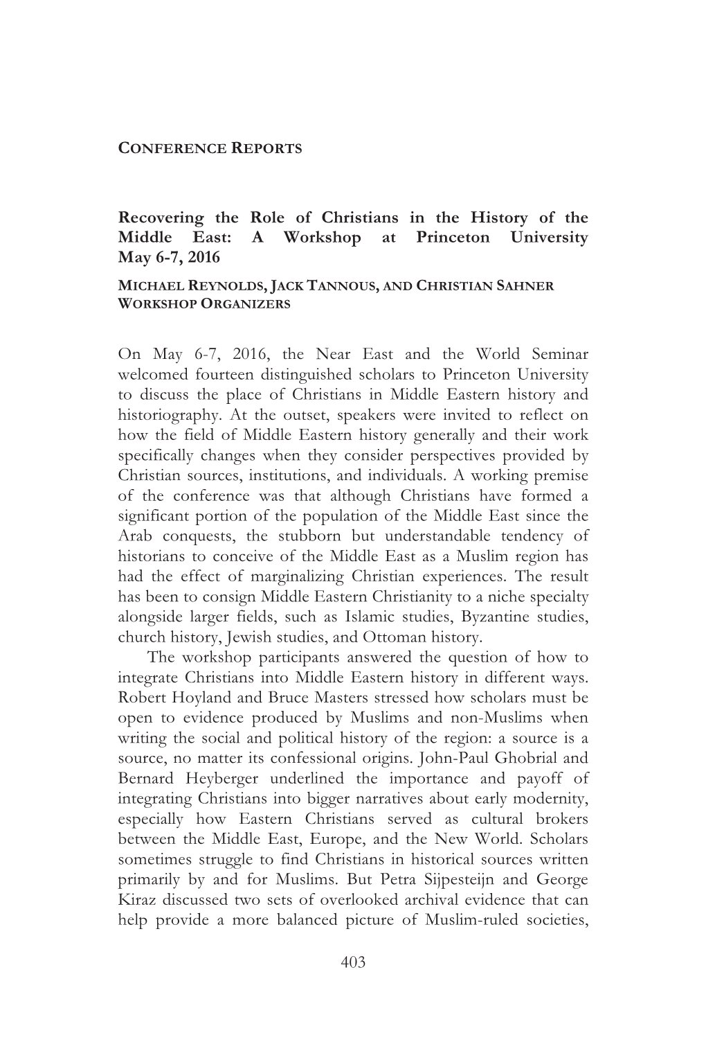 403 Recovering the Role of Christians in the History of the Middle East: a Workshop at Princeton University May 6-7, 2016 On