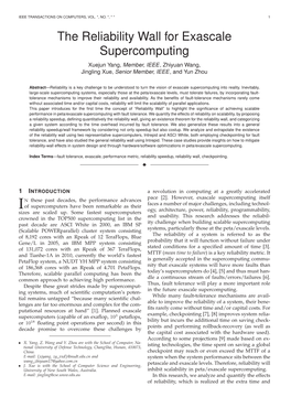 The Reliability Wall for Exascale Supercomputing Xuejun Yang, Member, IEEE, Zhiyuan Wang, Jingling Xue, Senior Member, IEEE, and Yun Zhou