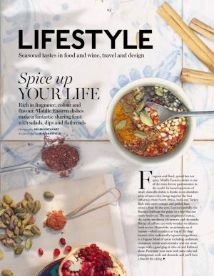 Spice up YOUR LIFE Rich in Fragrance, Colour and Flavour, Middle Eastern Dishes Make a Fantastic Sharing Feast with Salads, Dips and Flatbreads