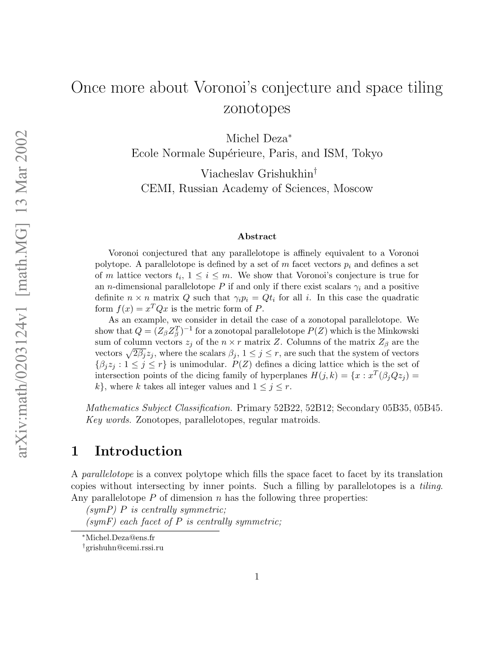 Once More About Voronoi's Conjecture and Space Tiling Zonotopes