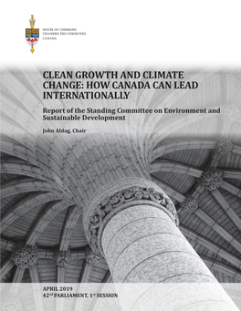 CLEAN GROWTH and CLIMATE CHANGE: HOW CANADA CAN LEAD INTERNATIONALLY Report of the Standing Committee on Environment and Sustainable Development