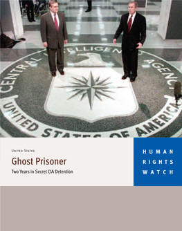 Ghost Prisoner RIGHTS Two Years in Secret CIA Detention WATCH February 2007 Volume 19, No
