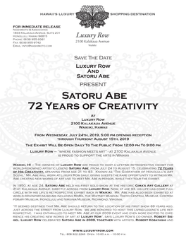 Satoru Abe PRESENT Satoru Abe 72 Years of Creativity at Luxury Row 2100 Kalakaua Avenue Waikiki, Hawaii
