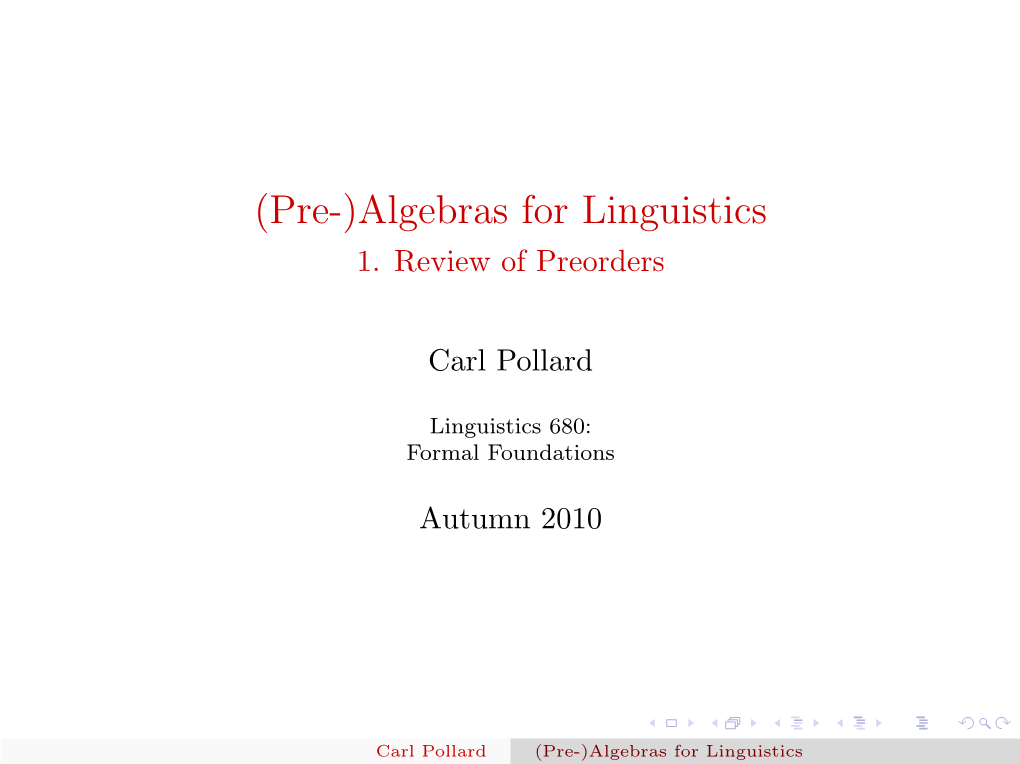 (Pre-)Algebras for Linguistics 1