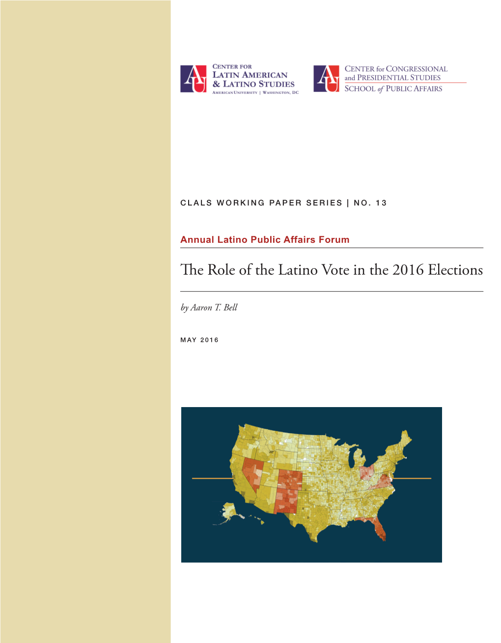 The Role of the Latino Vote in the 2016 Elections by Aaron T