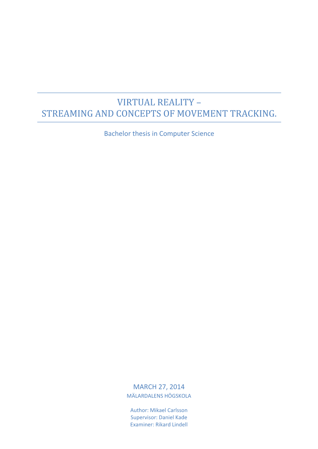 Virtual Reality – Streaming and Concepts of Movement Tracking