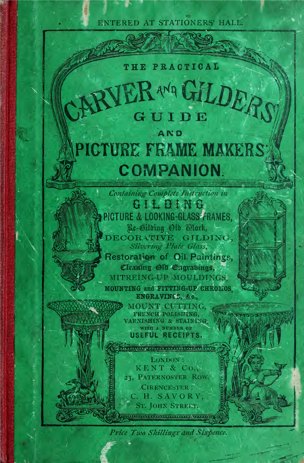 The Practical Carver and Gilder's Guide and Picture Frame Maker's Companion